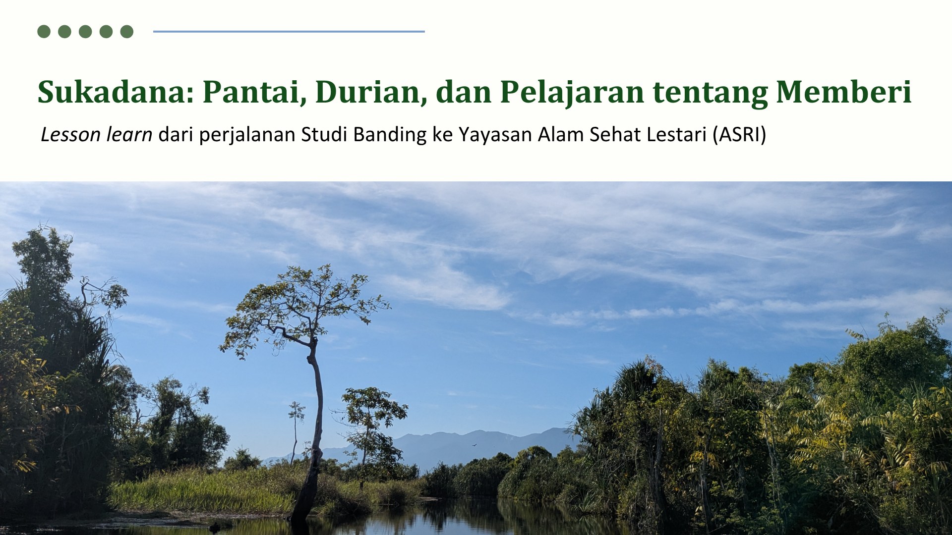 Sukadana: Pantai, Durian, dan Pelajaran tentang Memberi