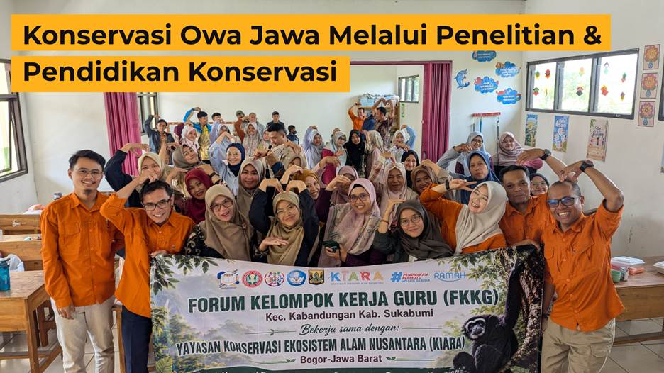 Peran Para Pendidik dalam Mengarusutamakan Konservasi Owa Jawa